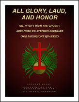All Glory, Laud, And Honor (with Lift High The Cross - for Saxophone Quartet) P.O.D. cover